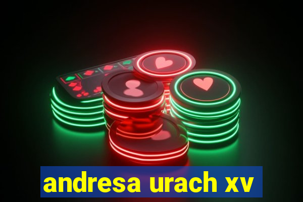 andresa urach xv